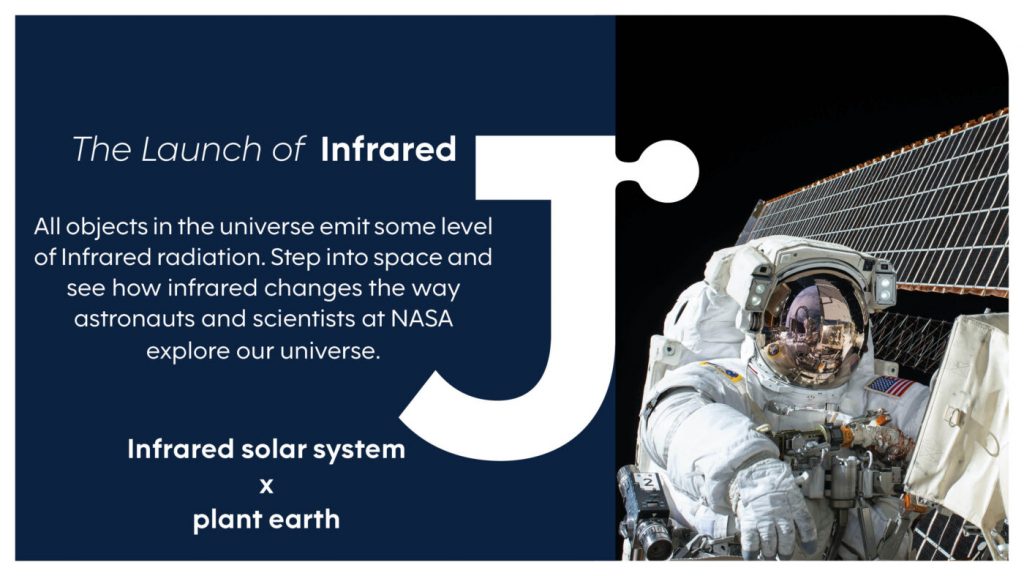 Launch of infrared